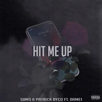 Hit Me Up by Patrick Dyco