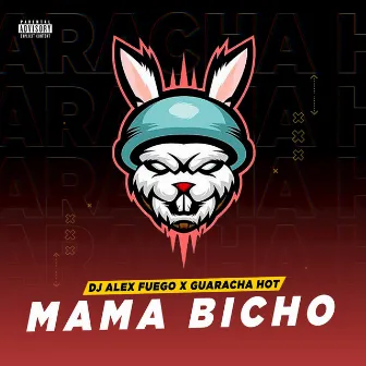 MAMA BICHO by Guaracha Hot