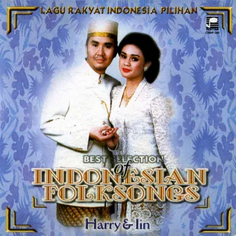 Best Selection of Indonesian Folksongs, Vol. 1 by Harry