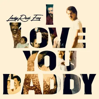 I Love You Daddy by CamiRecords