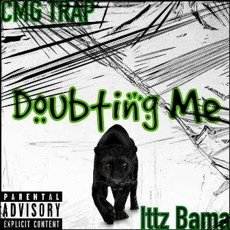 Doubting Me by CMG Trap