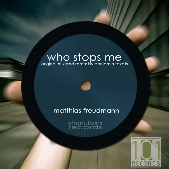 Who Stops Me by Matthias Freudmann