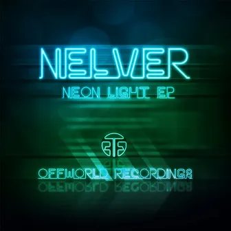 Neon Light EP by Nelver