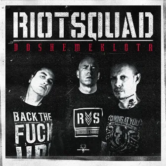 Doshemeklota by Riot Squad