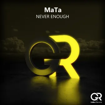 Never Enough by MaTa