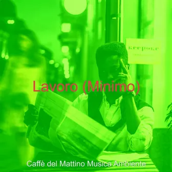 Lavoro (Minimo) by 