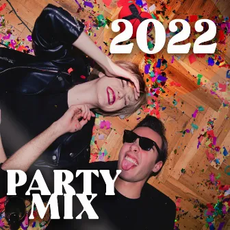 Party Mix 2022: Best Songs That Make You Dance by Crazy Party Music Guys