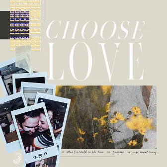 Choose Love by Jack Frazier