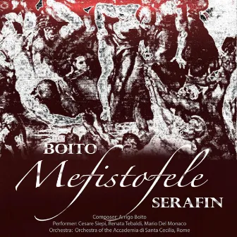 Boito: Mefistofele by Orchestra of the Accademia di Santa Cecilia, Rome