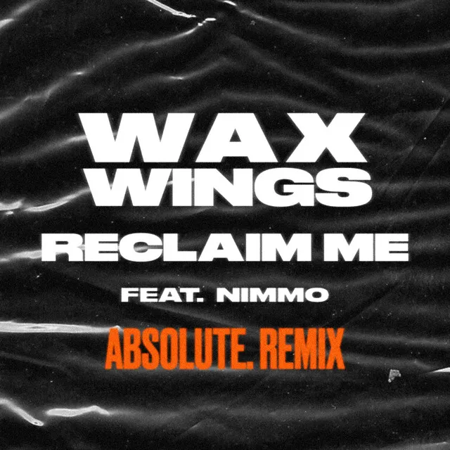 Reclaim Me (feat. Nimmo) [ABSOLUTE. Remix]