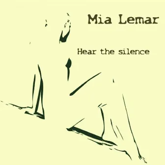 Hear The Silence by Mia Lemar