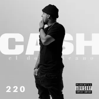 220 by Cash el Dominicano