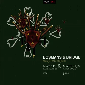 Bosmans & Bridge: Music for Cello and Piano by Mayke Rademakers