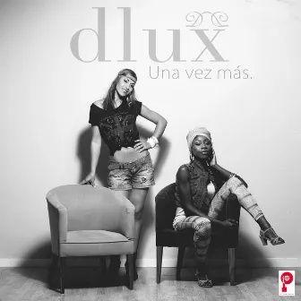 Una Vez Más by D-Lux