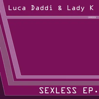 Sexless EP by Lady K