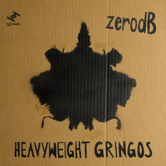 Heavyweight Gringos (Bongos, Bleeps & Basslines Remixed) by zero dB