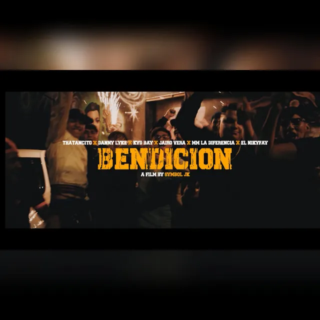 Bendición - Thatancito El Menor X Danny Lyke X Kyd Bay X Jairo Vera X MM la Diferencia X El NikyFay