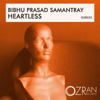 Heartless by Bibhu Prasad Samantray