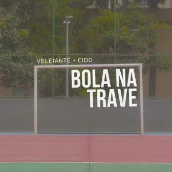 Bola na Trave by CIDO