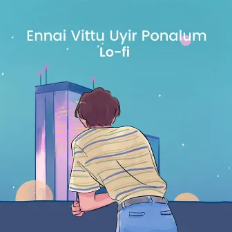 Ennai Vittu Uyir Ponalum by Viki Joe