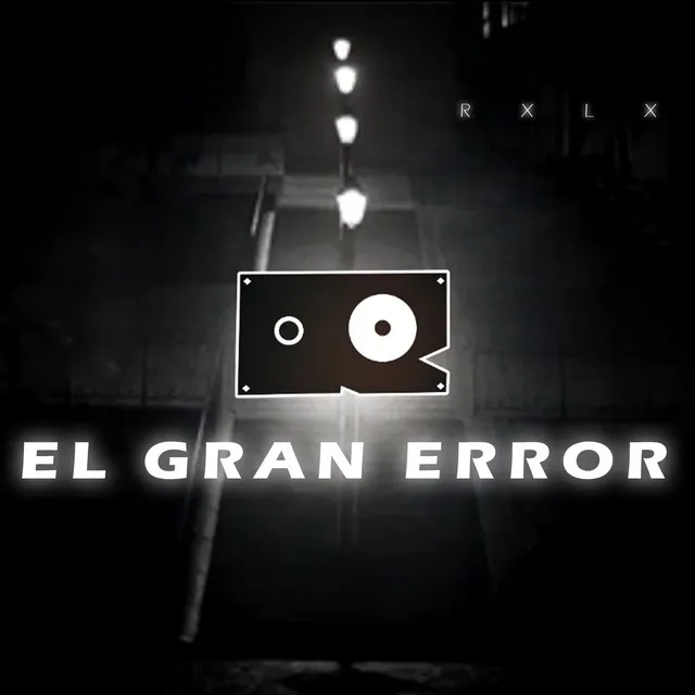 El Gran Error