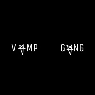 vamp gang! by fuktokyo!