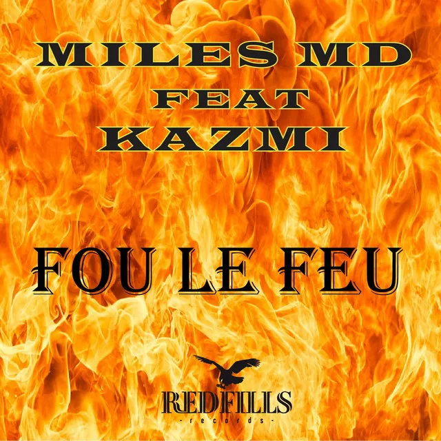 FOU LE FEU