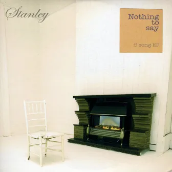 Nothing To Say by Stanley