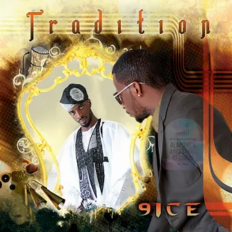 Tradition by 9ice