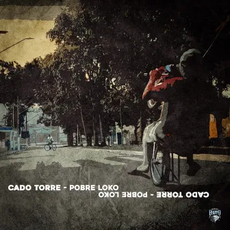 Pobre Loko by Cado Torre