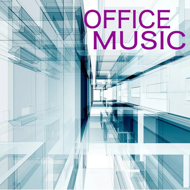 Office Music – Instrumental Easy Listening Music for Workplace, Smooth Jazz, Easy Jazz and Chill Out Music to Reduse Stress Levels At Work, Relax and Improve Concentration