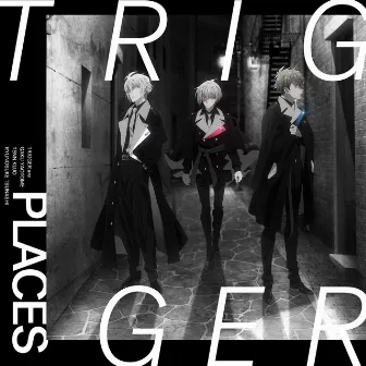 PLACES by TRIGGER