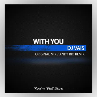 With You by DJ Vais