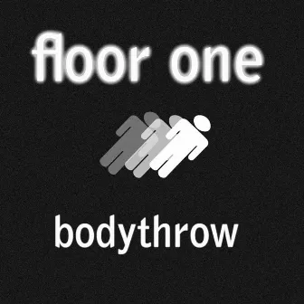 Bodythrow by Floor One