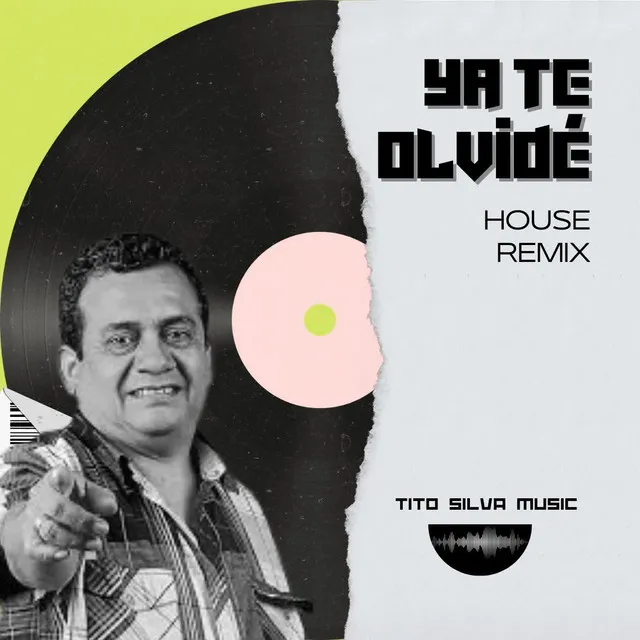 Ya Te Olvidé by Tony Rosado - House Remix