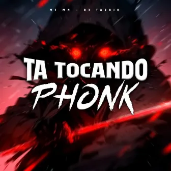 Ta Tocando Phonk by DJ Tardio