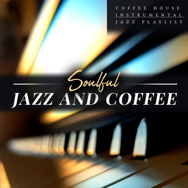 Soulful Jazz and Coffee