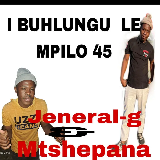 I Buhlungu le mpilo 45