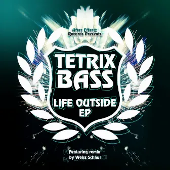 Life Outside EP by Tetrix Bass