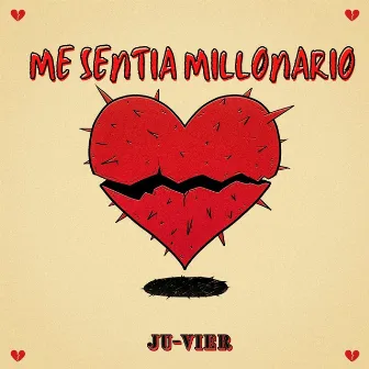 Me Sentia Millonario by Ju-Vier