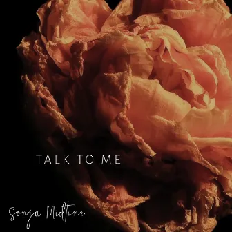 Talk to Me by Sonja Midtune