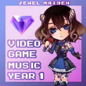 Video Game Music Year 1 (Cover Version) by Jewel Maiden