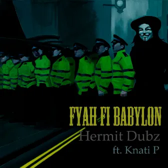 Fyah Fi Babylon by Hermit Dubz