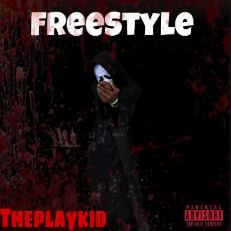 Freestyle by Theplaykid