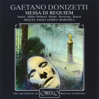 Donizetti: Messa di Requiem by Miguel Gomez-Martinez