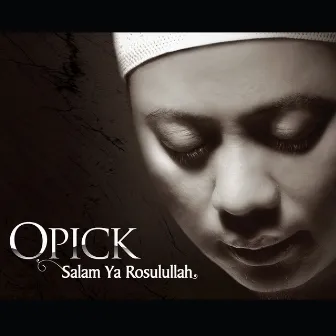 Salam Ya Rosulullah by Opick