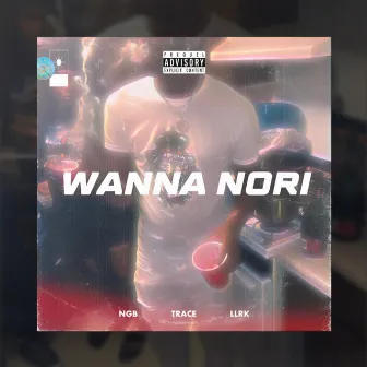 Wanna Nori by NGB Trace