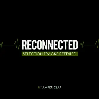 Reconnected by Amper Clap