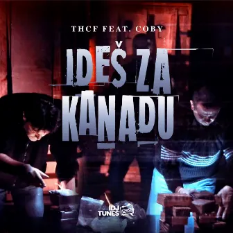 Ides Za Kanadu by THCF