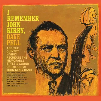 I Remember John Kirby (Remastered) by Dave Pell